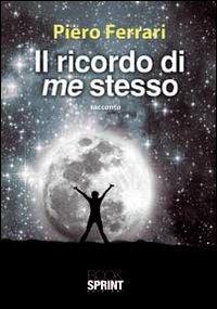 Il ricordo di me stesso - Piero Ferrari - copertina