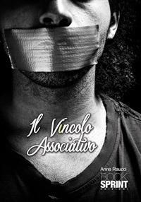 Il vincolo associativo - Anna Raucci - ebook