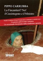 Fincantieri? No! Il cassintegrato e il signor ministro. «Lettera al ministro»