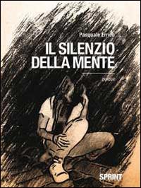 Il silenzio della mente - Pasquale Errico - copertina