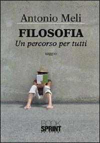 Filosofia. Un percorso per tutti - Antonio Meli - copertina