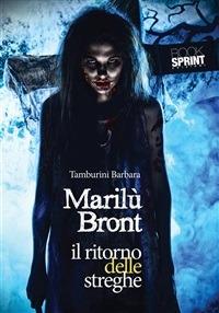 Il ritorno delle streghe. Marilù Bront - Barbara Tamburini - ebook
