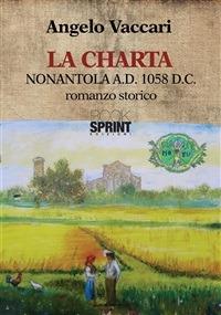 La Charta. Nonantola a. D. 1058 d.C. - Angelo Vaccari - ebook