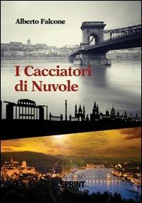I cacciatori di nuvole - Alberto Falcone - copertina