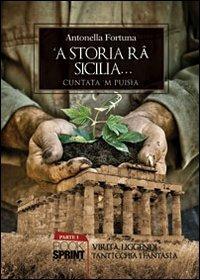 Storia ra' Sicilia ('A) - Antonella Fortuna - copertina