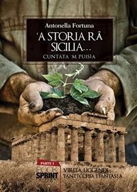 'A storia rà Sicilia... - Antonella Fortuna - ebook