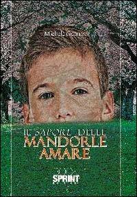 Il sapore delle mandorle amare - Michele Gennaro - copertina