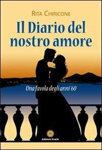 Il diario del nostro amore - Rita Chiricone - copertina
