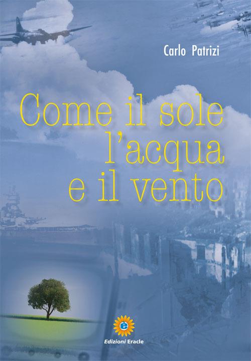 Come il sole, l'acqua e il vento - Carlo Patrizi - copertina