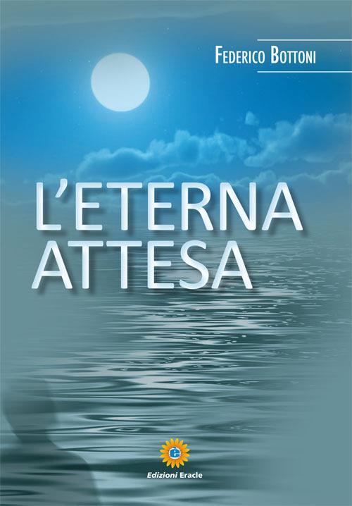 L'eterna attesa - Federico Bottoni - copertina