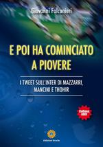 E poi ha cominciato a piovere. I tweet sull'Inter di Mazzarri, Mancini e Thohir