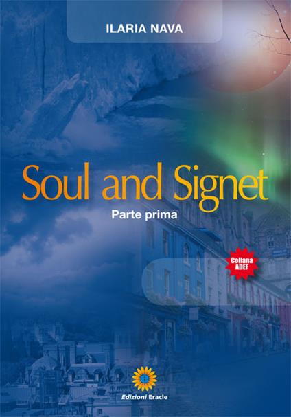 Soul and Signet. Vol. 1 - Ilaria Nava - copertina
