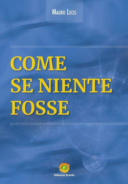 Come se niente fosse - Mauro Lecis - copertina