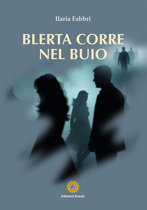 Blerta corre nel buio - Ilaria Fabbri - copertina