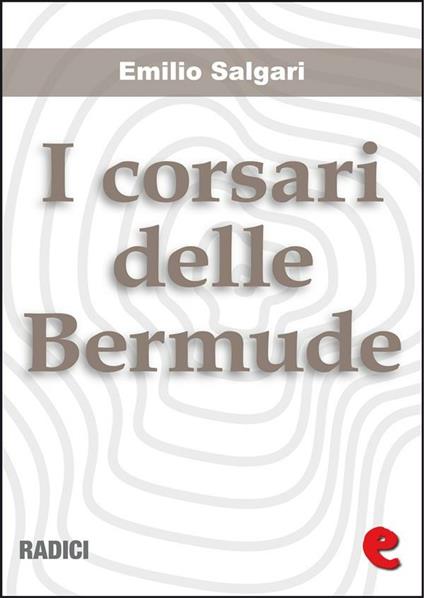 I corsari delle Bermude - Emilio Salgari - ebook