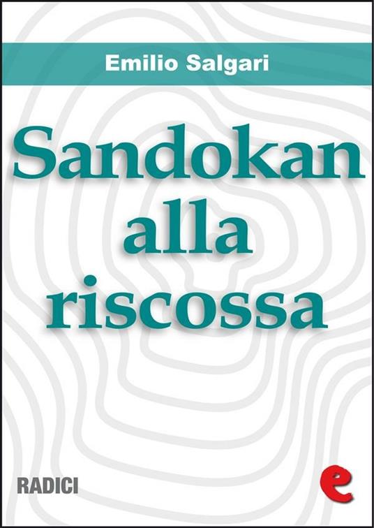 Sandokan alla riscossa - Emilio Salgari - ebook