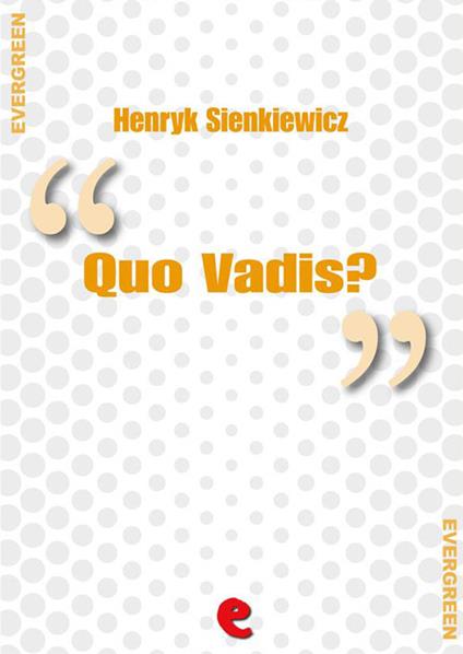Quo vadis? - Henryk Sienkiewicz - ebook