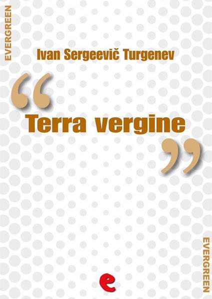 Terra vergine. Ediz. italiana e russa - Ivan Turgenev - ebook