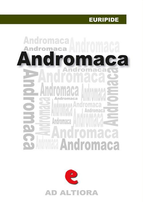 Andromaca. Ediz. multilingue - Euripide,Ettore Romagnoli - ebook