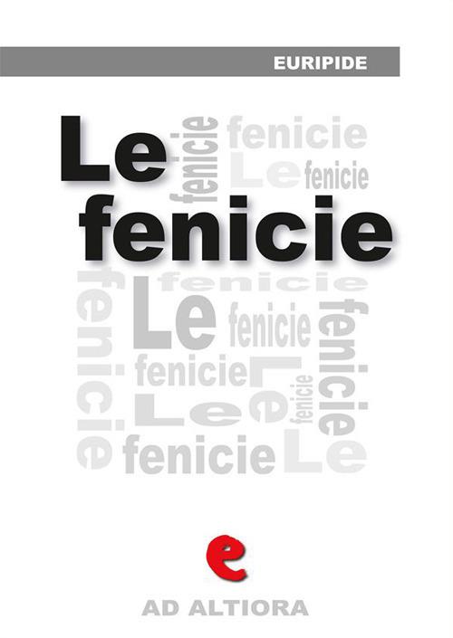 Le Fenicie - Euripide - ebook