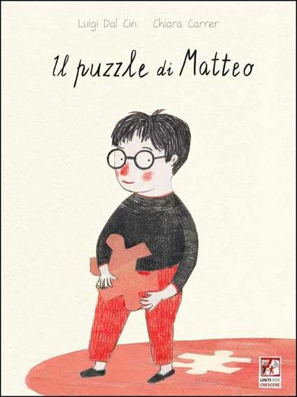 Il puzzle di Matteo - Luigi Dal Cin,Chiara Carrer - copertina