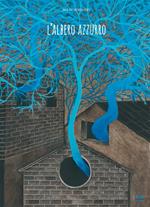 L'albero azzurro. Ediz. illustrata