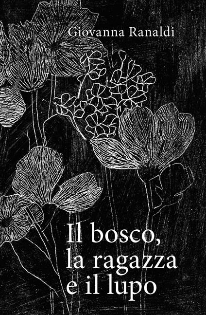 Il bosco, la ragazza e il lupo - Giovanna Ranaldi - copertina