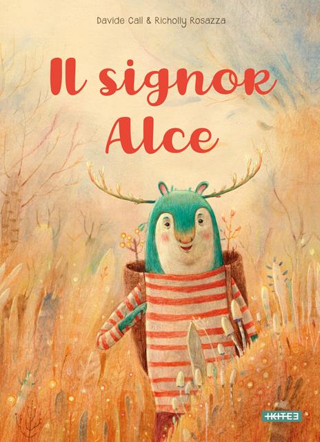 Signor Alce. Ediz. a colori - Davide Calì - copertina
