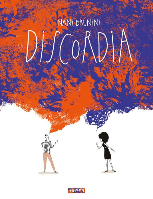 Discordia. Ediz. a colori - Nani Brunini - copertina