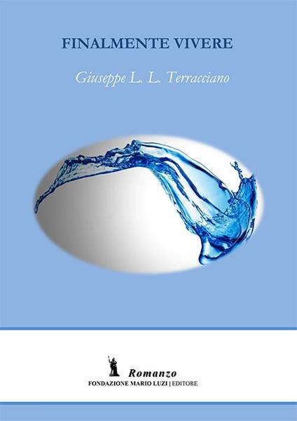 Finalmente vivere - Giuseppe L. Terracciano - copertina