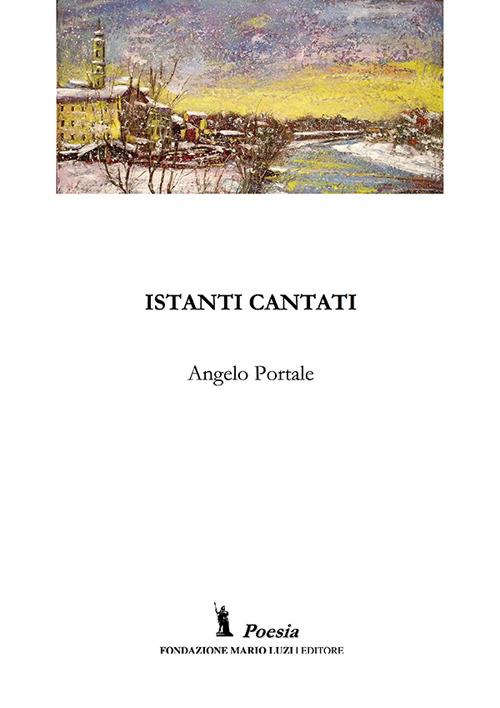 Istanti cantati - Angelo Portale - copertina