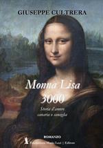 Monna Lisa 3000. Storia d'amore canaria o canaglia