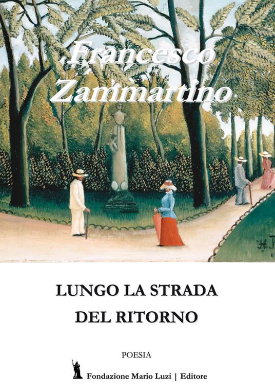 Lungo la strada del ritorno - Francesco Zammartino - copertina