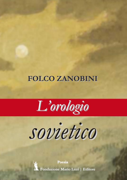 L' orologio sovietico - Zanobini Folco - copertina