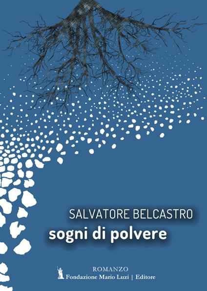 Sogni di polvere - Salvatore Belcastro - copertina