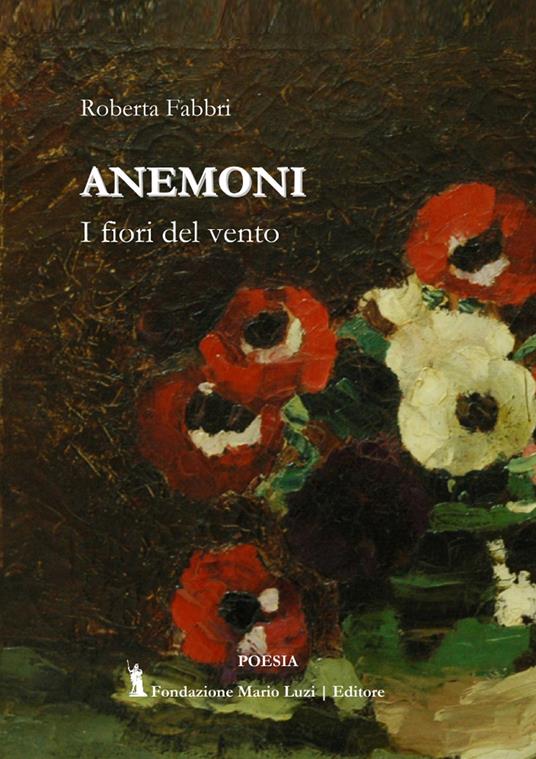 Anemoni. I fiori del vento - Roberta Fabbri - copertina