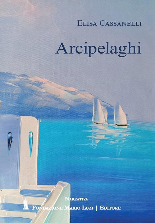 Arcipelaghi - Elisa Cassanelli - copertina