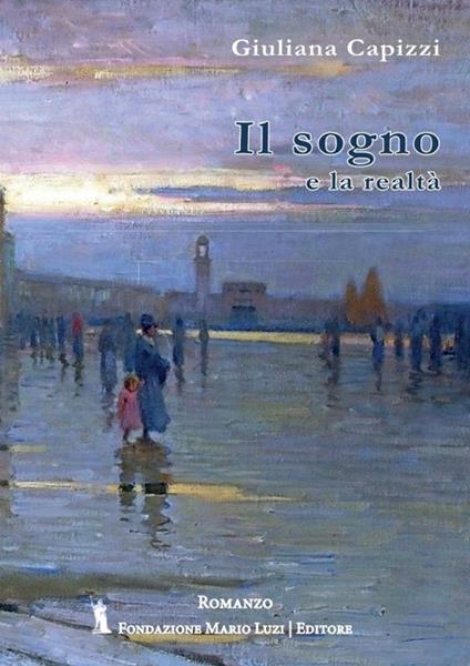 Il sogno e la realtà - Giuliana Di Gaetano Capizzi - copertina