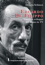 Eduardo De Filippo. Nascita e sviluppo del teatro in Tv