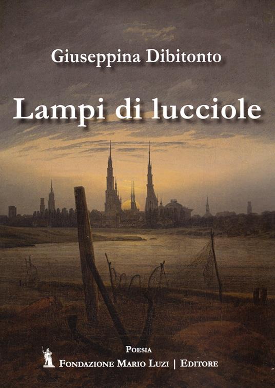 Lampi di lucciole - Giuseppina Dibitonto - copertina