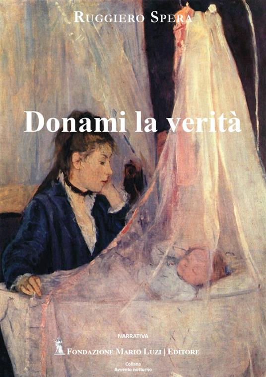 Donami la verità - Ruggiero Spera - copertina