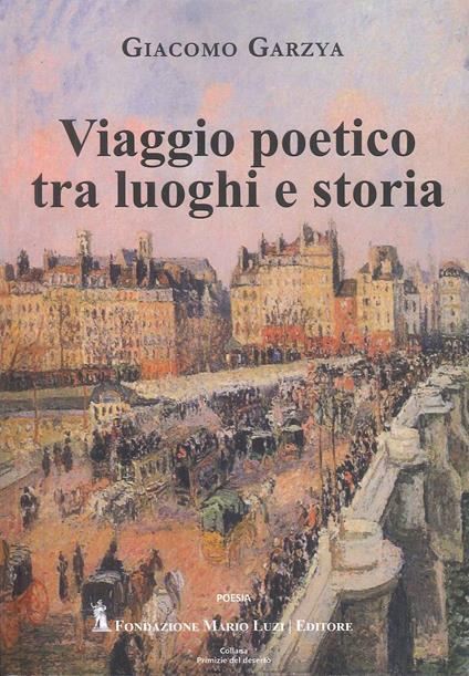 Viaggio poetico tra luoghi e storia - Giacomo Garzya - copertina