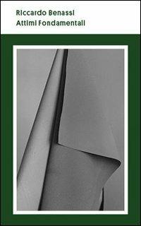 Riccardo Benassi. Attimi fondamentali. Ediz. italiana e inglese - copertina