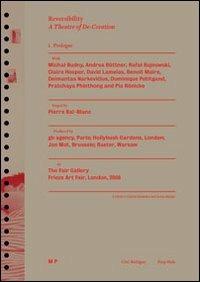 Reversibility. A theater of de-creation. Ediz. francese e inglese - copertina