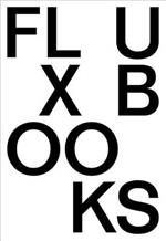 Fluxbooks. Ediz. illustrata