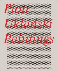 Piotr UklaDski. Paintings. Ediz. illustrata - Peter Doroshenko,Alessandro Rabottini - copertina
