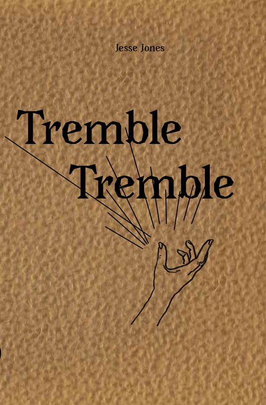 Jesse Jones: Tremble Tremble. Ediz. italiana e inglese  - copertina