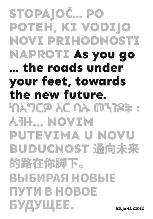 As you go… the roads under your feet, towards the new future - copertina