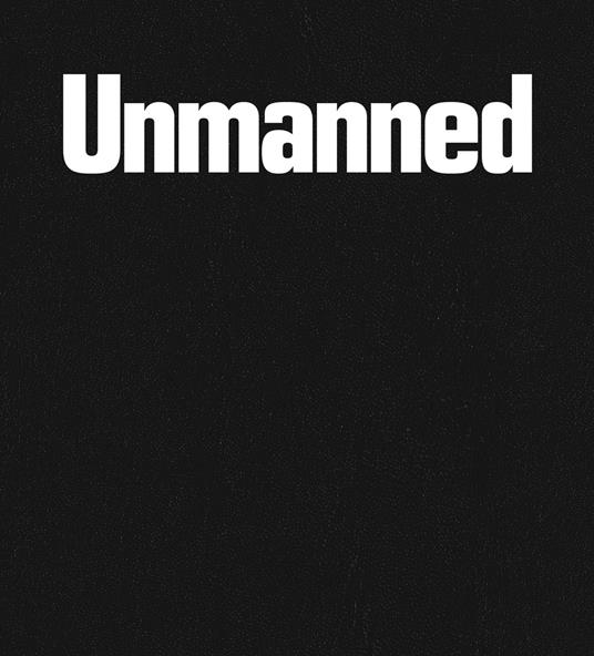 Fabien Giraud & Raphaël Siboni. The unmanned. Ediz. a colori - copertina