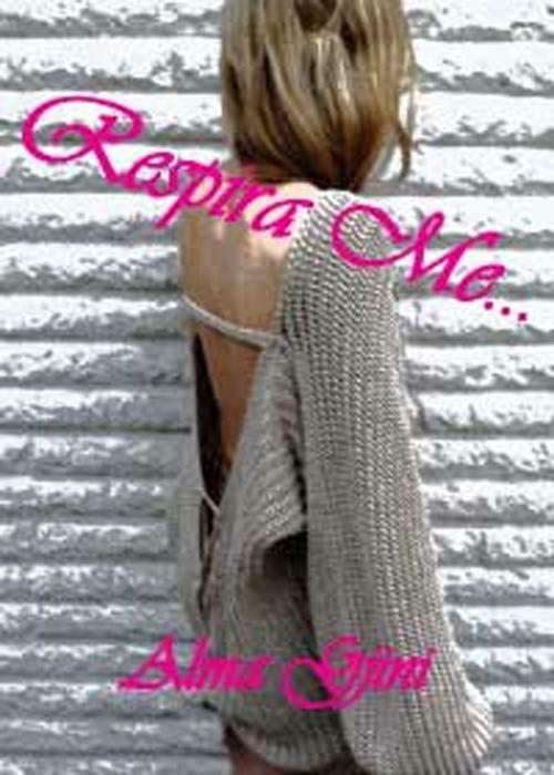 Respira me... - Alma Gjini - copertina